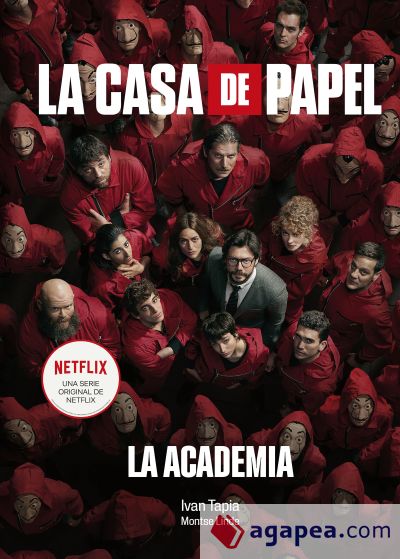 La casa de papel. La Academia