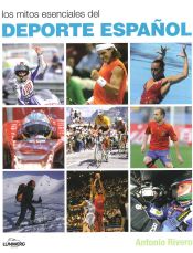 Portada de Los mitos esenciales del deporte español
