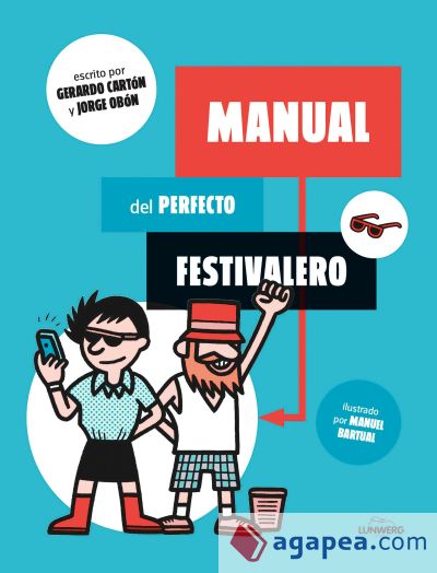 Manual del perfecto festivalero