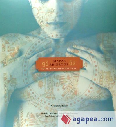 Mapas abiertos : fotografía latinoamericana 1991-2002