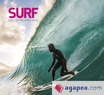 Surf. Las 100 mejores olas