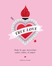 Portada de True Love: Todo lo que necesitas saber sobre el amor