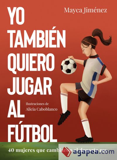 Yo también quiero jugar al fútbol