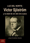 Lus del Norte: Victor Sjöström