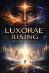 Luxorae Rising