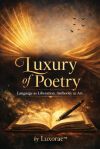 Luxury of Poetry