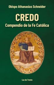 Portada de CREDO. Compendio de la Fe Cat&oacute;lica