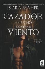 Portada de El cazador que luchó contra el viento