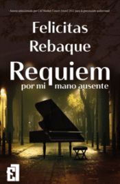 Portada de Requiem por mi mano ausente