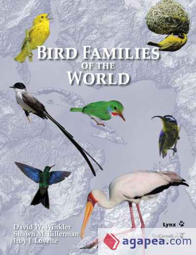 Bird Families of the World: A Guide to the Spectacular Diversity of Birds