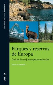 Portada de Parques y reservas de Europa. Guía de los mejores espacios naturales