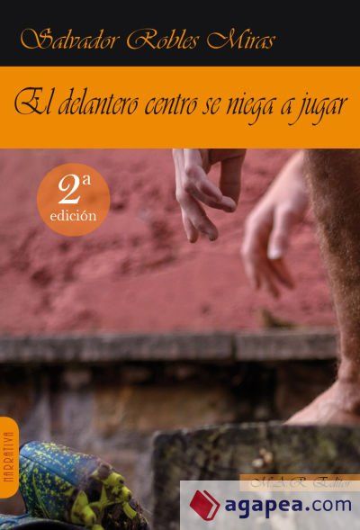 El delantero centro se niega a jugar El delantero centro se niega a jugar