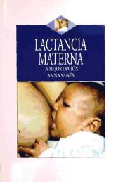 Portada de LACTANCIA MATERNA LA MEJOR OPCION