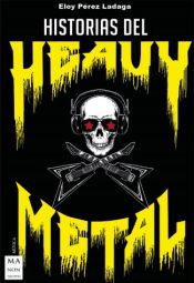 Portada de HISTORIAS DEL HEAVY METAL