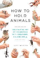 Portada de HOW TO HOLD ANIMALS