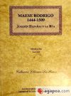 MAESE RODRIGO 1444-1509