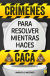 Portada de CRIMENES PARA RESOLVER MIENTRAS HACES CACA, de Marcelo E. Mazzanti