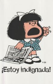 Portada de MAFALDA ESTOY INDIGNADA GRANDE