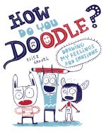 Portada de How Do You Doodle?: Drawing My Feelings and Emotions
