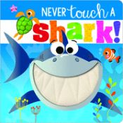 Portada de Never Touch a Shark!