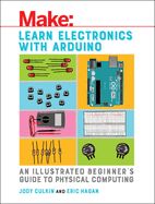 Portada de Learn Electronics with Arduino: An Illustrated Beginner's Guide to Physical Computing