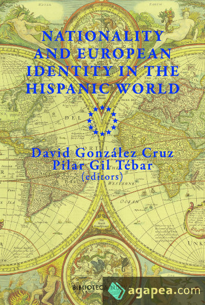 NATIONALITY AND EUROPEAN IDENTITY IN THE HISPANIC WORLD