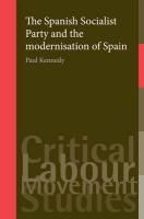 Portada de The Spanish Socialist Party and the Modernisation of Spain