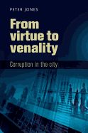 Portada de Virtue to Venality: Corruption in the City