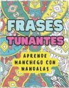 MANDALAS Originales para aprender Manchego con Humor: El REGALO original para amantes del HUMOR de La Mancha