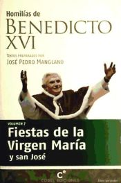 Portada de Homilias de Benedicto XVI : Fiestas de la Virgen