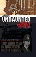 Portada de Undaunted: My Life as Policeman and Private Eye