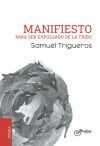 MANIFIESTO PARA SER EXPULSADO DE LA TRIBU