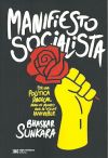 MANIFIESTO SOCIALISTA - POR UNA POLITICA RADICAL PARA UN MUNDO QUE SE VOLVIO INVIVIBLE