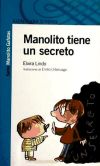 MANOLITO TIENE UN SECRETO.