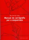 MANUAL DE CAL·LIGRAFIA PER A ESQUERRANS