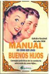 MANUAL DE C&Oacute;MO SER UNOS BUENOS HIJOS