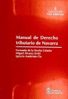 MANUAL DE DERECHO TRIBUTARIO DE NAVARRA. (COLECCION PRO LIBERTATE Nº 5)