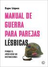 MANUAL DE GUERRA PARA PAREJAS LESBICAS