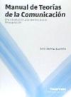 MANUAL DE TEORÍAS DE LA COMUNICACIÓN. 3º EDICIÓN