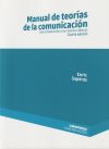 MANUAL DE TEORÍAS DE LA COMUNICACIÓN. CUARTA EDICIÓN