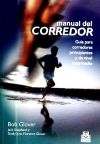 MANUAL DEL CORREDOR. Guía para corredores principiantes y de nivel intermedio