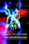 MANUAL DEL ESPECIALISTA EN REHABILITACIÓN (Cartoné y bicolor)