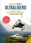 MANUAL DEL PILOTO DE ULTRALIGERO. ULM multiejes de ala fija (MAF). ULM por desplazamiento del centro de gravedad (DCG) 3.&ordf; edici&oacute;n