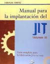 MANUAL PARA LA IMPLATACION DEL JIT III. GUIA COMPLETA PARA LA FABRICACION JUST