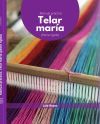 MANUAL PRÁCTICO TELAR MARIA (Peine rígido)