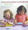 MANUALIDADES ECOLOGICAS PARA NI¥OS