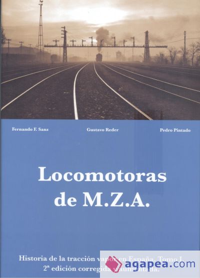 ^I.LOCOMOTORAS DE M.Z.A.(HISTORIA TRACCION VAPOR ESPA¥A)