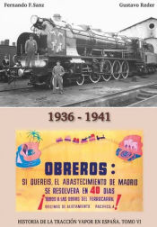 Portada de HISTORIA DE LA TRACCION VAPOR EN ESPAÑA TOMO VI