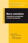 MARCA COMUNITARIA: COMPETENCIA, PROCEDIMIENTO Y DERECHO INTERNACIONAL.