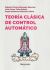 Portada de TEORIA CLASICA DE CONTROL AUTOMATICO, de Gabriel Vinicio Moreano Sánchez